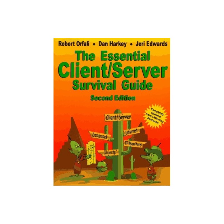 The Essential Client/Server Survival Guide. Second edition.